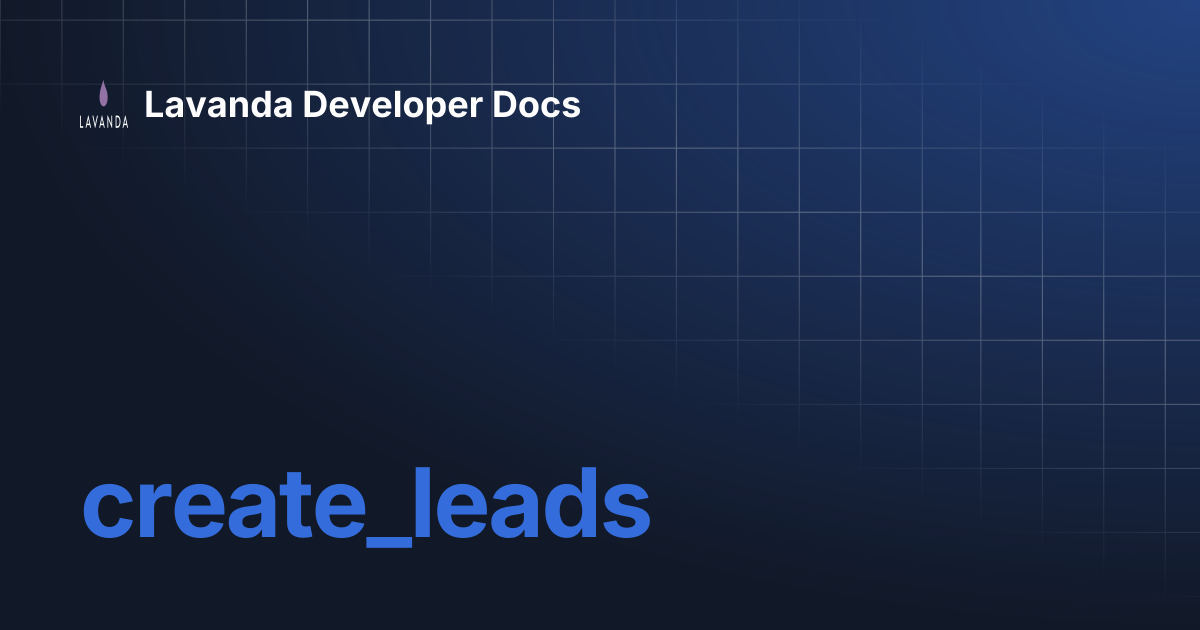 create_leads | Lavanda Developer Docs
